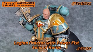 Joytoy Warhammer The Horus Heresy Sons of Horus Legion Praetor with Power Fist 118 scale figure [upl. by Vladamar]