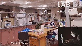 ODTÜ MBG Laboratuvar Günlükleri VLOG  Labta Sabahlıyoruz [upl. by Annaitsirhc]