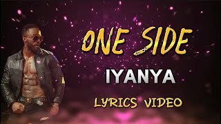 Iyanya  One Side My Lyrics 2022 [upl. by Adle]