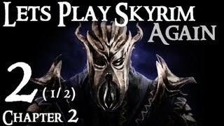 Lets Play Skyrim Again Dragonborn BLIND  Chapter 2 Part 2 12 [upl. by Handbook]