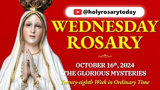 WEDNESDAY HOLY ROSARY ❤️ OCTOBER 16 2024 ❤️ THE GLORIOUS MYSTERIES OF THE ROSARY VIRTUAL [upl. by Lahcear]