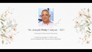 Mr Joseph Philip Aniyan83 Funeral Service [upl. by Lavena]