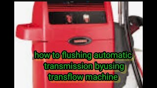 Automatic transmission fluid line flushing by using Transflowachine [upl. by Yamauchi890]