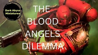 NEW Blood Angels incoming  what is the state of warhammer 40k [upl. by Fahland628]