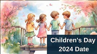 Childrens Day 2024 Date  When is Childrens Day Date 2024  Childrens Day Quotes 2024 [upl. by Pendergast551]