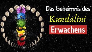 Das Geheimnis des Kundalini Erwachens  so spürst du es [upl. by Pangaro427]