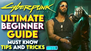 Cyberpunk 2077 Ultimate Beginner Guide – Cyberpunk 2077 New Player Guide For 2024 Update 20 amp 21 [upl. by Redmond305]