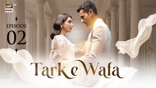 Tark e Wafa Episode 2  7 July 2024 English Subtitles  ARY Digital Drama [upl. by Attenborough682]