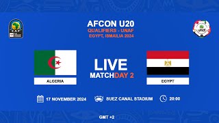 U20 AFCON 2025 Qualifiers  UNAF  ALGERIA VS EGYPT [upl. by Noellyn883]