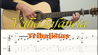 Velha Infância  Tribalistas Fingerstyle [upl. by Lekcim]