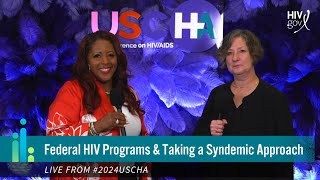 Live with Kaye Hayes at USCHA2024 Federal HIV Programs and Taking a Syndemic Approach [upl. by Irrok610]