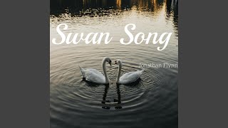 Swan Song [upl. by Lotty970]