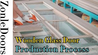 ZonleDoors Interior Glass Door Production Process [upl. by Atiuqa]