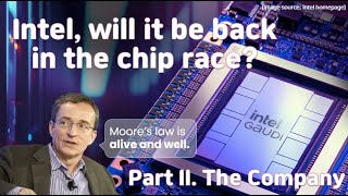 Intel will it be back in the chip race Part II The Company [upl. by Neuberger]