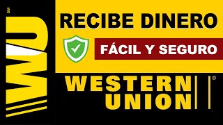 Como RECIBIR dinero por WESTERN UNION 💰 Fácil  Rápido  Seguro [upl. by Gram100]