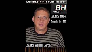 BH FM Bom dia BH Willian Jorge  Década de 1990 [upl. by Atekan357]