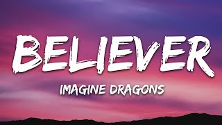 Imagine Dragons  Believer Lyrics [upl. by Misty]