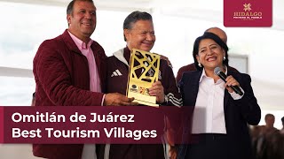 Reconocimiento Best Tourism Villages a Omitlán de Juárez  Julio Menchaca [upl. by Ellita]