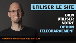 Aide  Utiliser votre option téléchargement [upl. by Millie62]