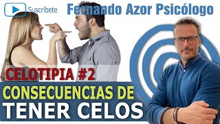 CELOS y sus CONSECUENCIAS Celos obsesivos SER CELOSO 2  Fernando Azor Psicólogo [upl. by Mirilla]