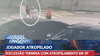 Exjogador de futebol é atropelado após discussão em restaurante em SP  Brasil Urgente [upl. by Amesari]