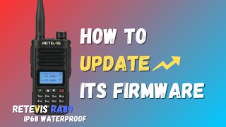 RETEVIS RA89 Dual Band Radio Firmware Updating  IP68 Waterproof Ham Radio  Radio Programming [upl. by Gabriell]