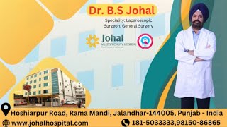 DrBS Johal  Experience 30 Year  70000 Successful Surgeries  Johal Hospital [upl. by Brucie]