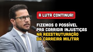 Dep Arilson Fizemos o possível pra melhorar a reestruturação da carreira militar A luta continua [upl. by Jackqueline]