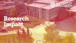 Research Impact at UCalgary [upl. by Batchelor]