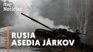 Tropas rusas ENTRAN EN JÁRKOV y Ucrania asegura REPELER el ataque y controlar la ciudad  RTVE [upl. by Edijabab]