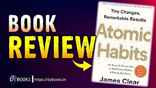 Atomic Habits  Book Review  DY Books [upl. by Etyak832]