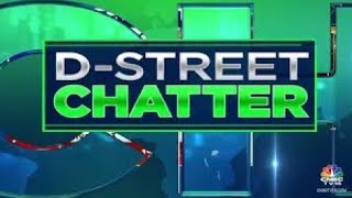 DStreet Chatter Whats Buzzing At The Dealers Desk  CNBC TV18 [upl. by Phylis59]