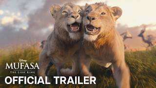 Mufasa The Lion King  Official Trailer [upl. by Amick]