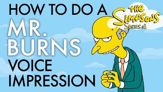 “How To Do A Mr Burns Voice Impression”  Voice Breakdown Ep 42  Simpsons Series 1 [upl. by Aimej368]