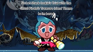 Sorbet Shark Cookie’s Trial but the theme is edited to the Ghost Pirate’s Treasure Island Theme [upl. by Enidlarej718]