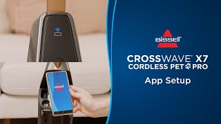 App Setup  CrossWave® X7 Cordless Pet Pro [upl. by Anirazc]