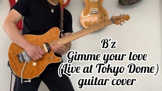 Bz quot Gimme your loveLive at Tokyo Dome quot guitar cover [upl. by Alaehs]