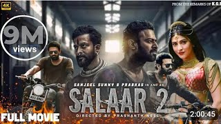 Salaar Part 2 Full Movie In Hindi DubbedPrabhas Prithviraj S Shruti Haasan 2024 New Movie [upl. by Agnes643]