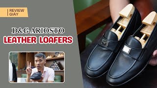 Đôi giày DampG Ariosto leather loafers với giá 15 triệu có gì đặc biệt [upl. by Anitnauq]