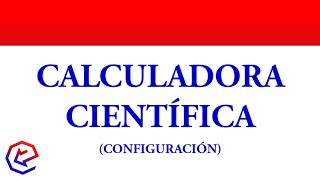 CONFIGURACIÓN DE CALCULADORA CIENTÍFICA PARA RAZONES TRIGONOMÉTRICAS [upl. by Sibley]