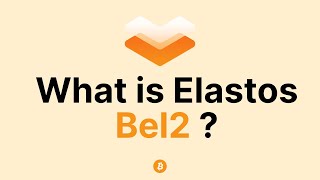 What is Elastos BeL2 [upl. by Ojeibbob]