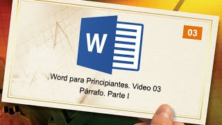 Curso Word para principiante Video 03 Parrafo I [upl. by Cinamod]