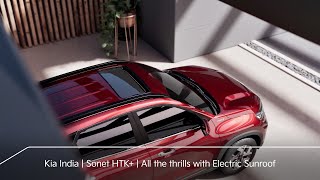 Kia India  Sonet HTK  All the thrills with Electric Sunroof [upl. by Aihsena]