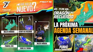 🔥LA PRÓXIMA AGENDA SEMANAL DE FREE FIRE DE JULIO 2024PARAFAL EVOLUTIVA ANIMACION PUÑOS GRATIS [upl. by Consolata]