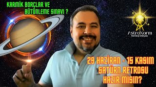 29 Haziran saturn retrosu karmik borçlar ve bütünleme sınavı  Hazır mısınız [upl. by Nnyleuqaj387]