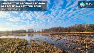 IMGWPIB Synoptyczna prognoza pogody dla Polski na 9 tydzień roku 262332024 r [upl. by Annabell]