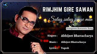 Rimjhim Gire Sawan Lyrics  Abhijeet Bhattacharya Kishore Kumar Lata Mangeshkar Hindi Love Song [upl. by Naltiac]