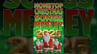 🎅 Nonstop Christmas Songs Medley 2025 🎄🎁 nonstop christmas shorts [upl. by Ylrad]