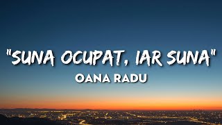 Oana Radu  Suna Ocupat Iar Suna  VERSURI [upl. by Nerdna697]