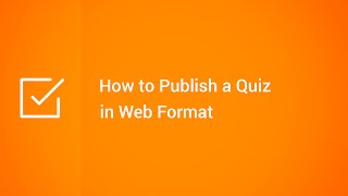 How to Publish a Quiz in Web Format [upl. by Mauro35]